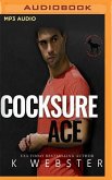 Cocksure Ace: A Hero Club Novel