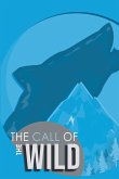 The Call of the Wild The Call of the Wild