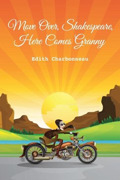 Move Over, Shakespeare, Here Comes Granny - Charbonneau, Edith