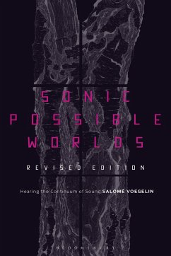Sonic Possible Worlds - Voegelin, Dr Salome (Professor, London College of Communication, UK)
