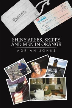 Shiny Arses, Skippy and Men in Orange - Johns, Adrian