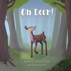 Oh Deer! - Smeltzer, Brandi