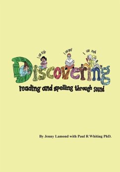Discovering Reading and Spelling Through Sound - Lamond, Jenny; Whiting, Paul