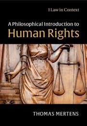 A Philosophical Introduction to Human Rights - Mertens, Thomas