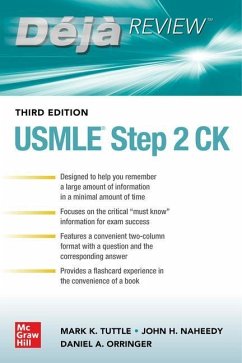 Deja Review: USMLE Step 2 Ck, Third Edition - Tuttle, Mark; Naheedy, John; Orringer, Daniel