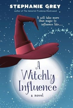 A Witchly Influence - Grey, Stephanie