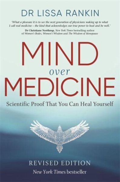 Mind Over Medicine Mind Over Medicine