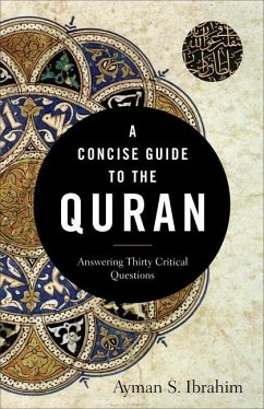 A Concise Guide to the Quran - Ibrahim, Ayman S.