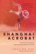 Shanghai Acrobat - Bild 1