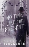 No Time Like the Present (The Windy City Files, #2) (eBook, ePUB)