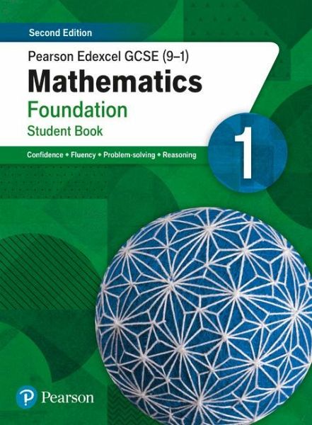 Pearson Edexcel GCSE (9-1) Mathematics Foundation Student Book 1 Pearson Edexcel GCSE (9-1) Mathematics Foundation Student Book 1