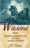 Witchtrot: Embellishments of an Old Maine Legend