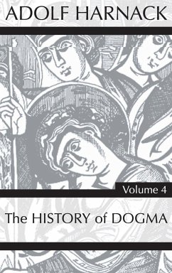 History of Dogma, Volume 4 - Harnack, Adolf