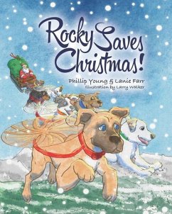 Rocky Saves Christmas! - Farr, Lanie; Young, Phillip