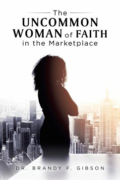 The Uncommon Woman of Faith in the Marketplace