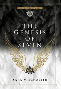 The Genesis of Seven - Schaller, Sara M