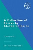 A Collection of Essays by Steven Colborne