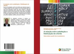 A relação entre satisfação e fidelização do cliente - Gonçalves, Wellington;Freitas, Rodrigo;Nascimento Zatta, Fernando