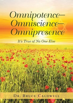 Omnipotence-Omniscience-Omnipresence - Caldwell, Bruce