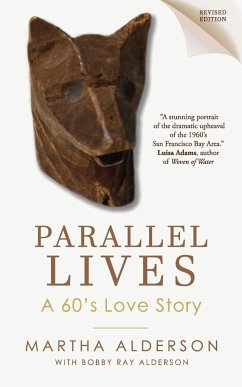 PARALLEL LIVES A 60's Love Story - Alderson, Martha