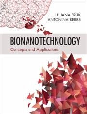 Bionanotechnology - Fruk, Ljiljana (University of Cambridge); Kerbs, Antonina