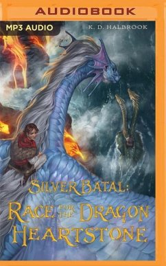 Silver Batal: Race for the Dragon Heartstone - Halbrook, K. D.