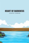Heart of Darkness Heart of Darkness