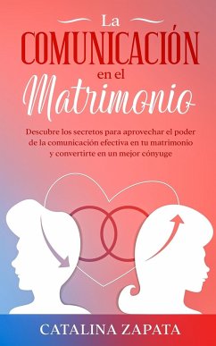 La comunicación en el matrimonio - Zapata, Catalina