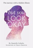 But You Look Ok