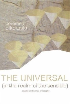 The Universal (in the Realm of the Sensible) - Olkowski, Dorothea