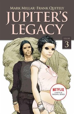 Jupiter's Legacy, Volume 3 (Netflix Edition) - Millar, Mark
