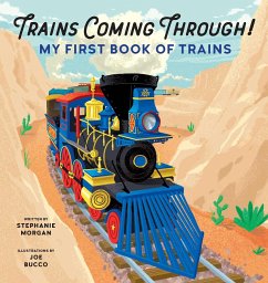 Trains Coming Through! - Morgan, Stephanie