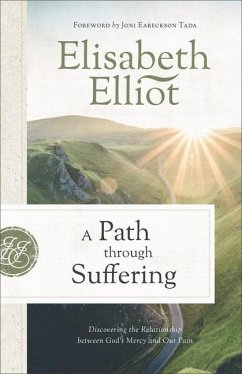 A Path Through Suffering - Elliot, Elisabeth