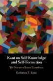 Kant on Self-Knowledge and Self-Formation