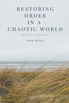 Restoring Order in a Chaotic World - Dole, Tom