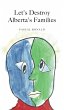 Let's Destroy Alberta's Families - Bild 1