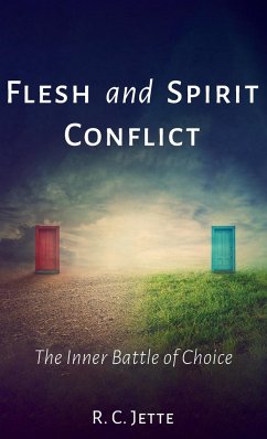 Flesh and Spirit Conflict - Jette, R. C.