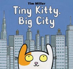 Tiny Kitty, Big City - Miller, Tim