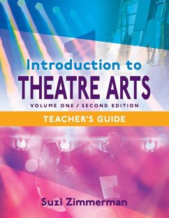 Introduction to Theatre Arts 1, 2nd Edition Teacher's Guide - Zimmerman, Suzi