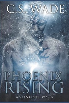 Phoenix Rising - Wade, C. S.
