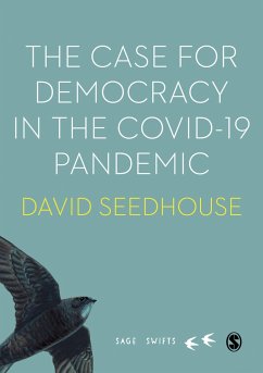The Case for Democracy in the COVID-19 Pandemic - Seedhouse, David
