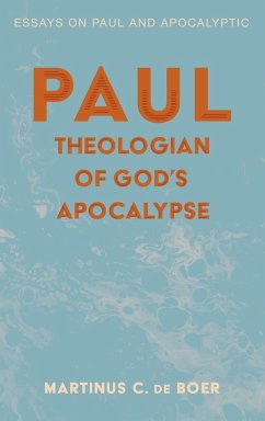 Paul, Theologian of God's Apocalypse - De Boer, Martinus C.
