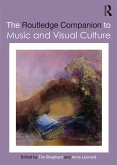 The Routledge Companion to Music and Visual Culture