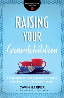 Raising Your Grandchildren - Harper, Cavin