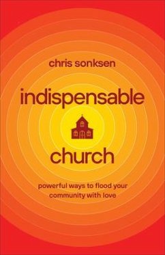 Indispensable Church - Sonksen, Chris
