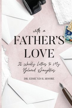 With a Father's Love - Moore, Edmund H.