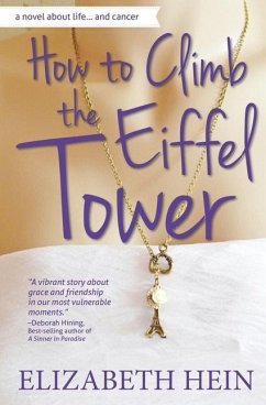 How To Climb The Eiffel Tower - Hein, Elizabeth