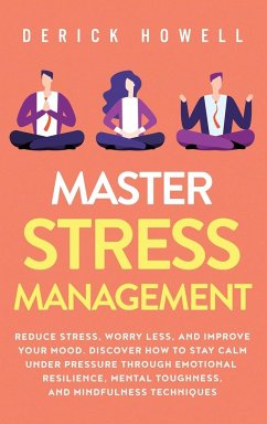 Master Stress Management - Howell, Derick