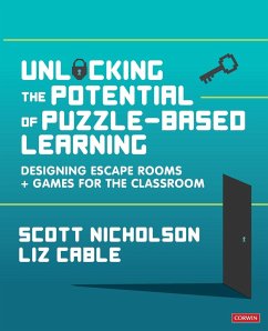 Unlocking the Potential of Puzzle-based Learning - Nicholson, Scott;Cable, Liz