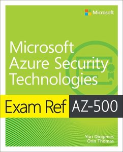 Exam Ref Az-500 Microsoft Azure Security Technologies - Diogenes, Yuri; Thomas, Orin